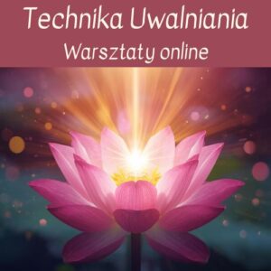 Technika Uwalniania wg dra Davida Hawkinsa